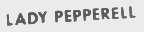LADY PEPPERELL