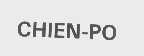 CHIEN-PO