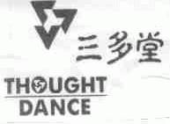 三多堂;THOUGHT DANCE