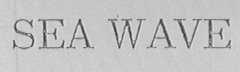 SEA WAVE