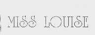 MISS LOUISE