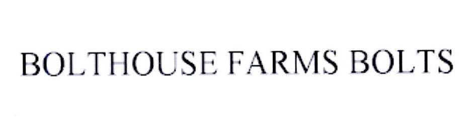BOLTHOUSE FARMS BOLTS