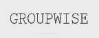 GROUPWISE