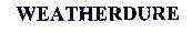 WEATHERDURE