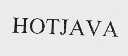 HOTJAVA