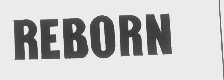 REBORN