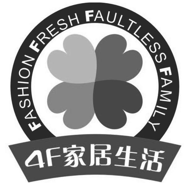 家居生活 4 F FASHION FRESH FAULTLESS FAMILY