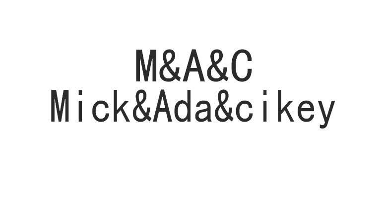 M&A&C MICK&ADA&CIKEY