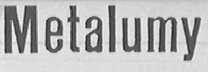 METALUMY