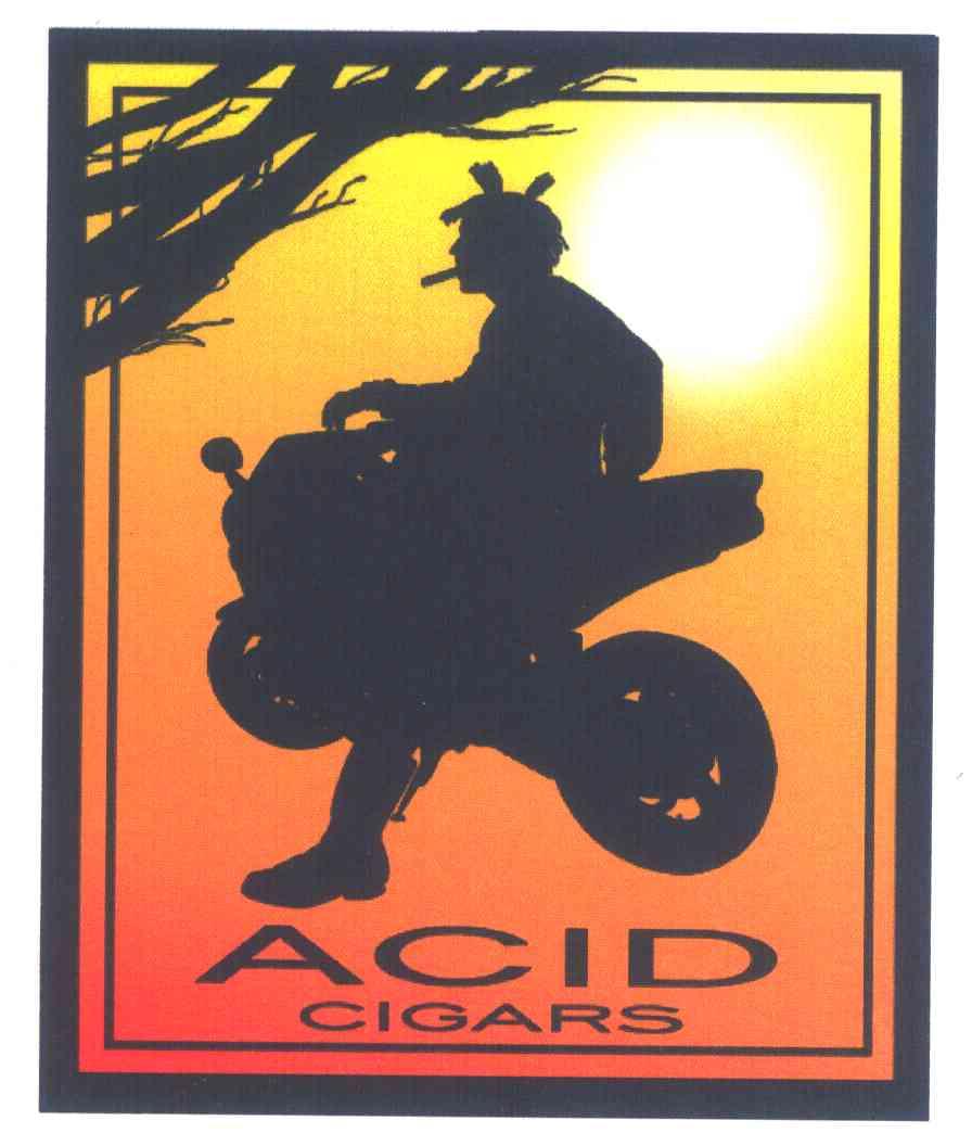 ACID CIGARS