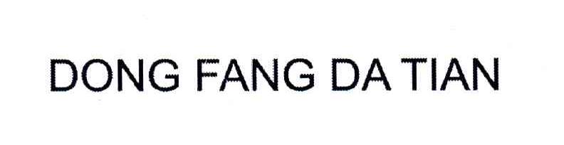 DONG FANG DA TIAN