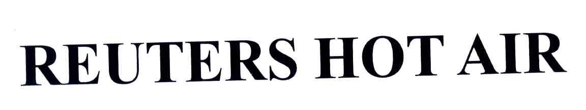 REUTERS HOT AIR