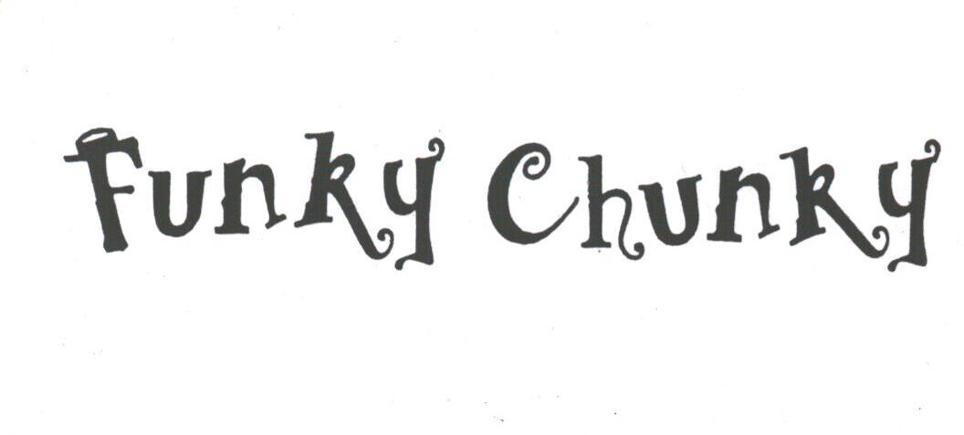 FUNKY CHUNKY