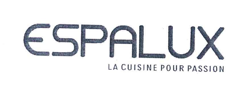 ESPALUX LA CUISINE POUR PASSION