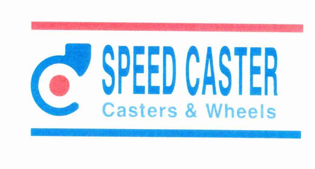 SPEED CASTER CASTERS&WHEEL S