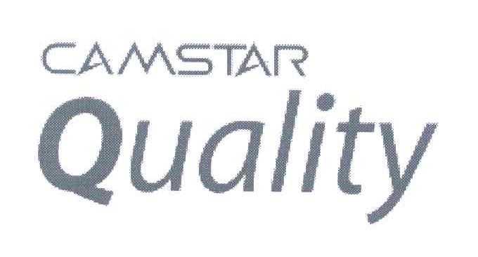 CAMSTAR;QUALITY