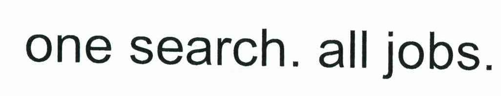ONE SEARCH.ALL JOBS.