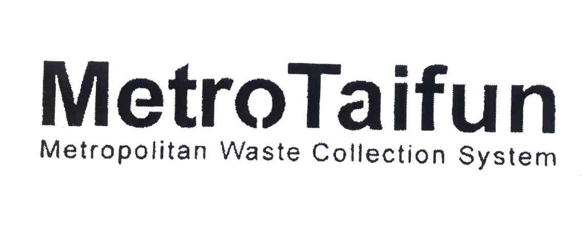 METRO TAIFUN METROPOLITAN WASTE COLLECTION SYSTEM
