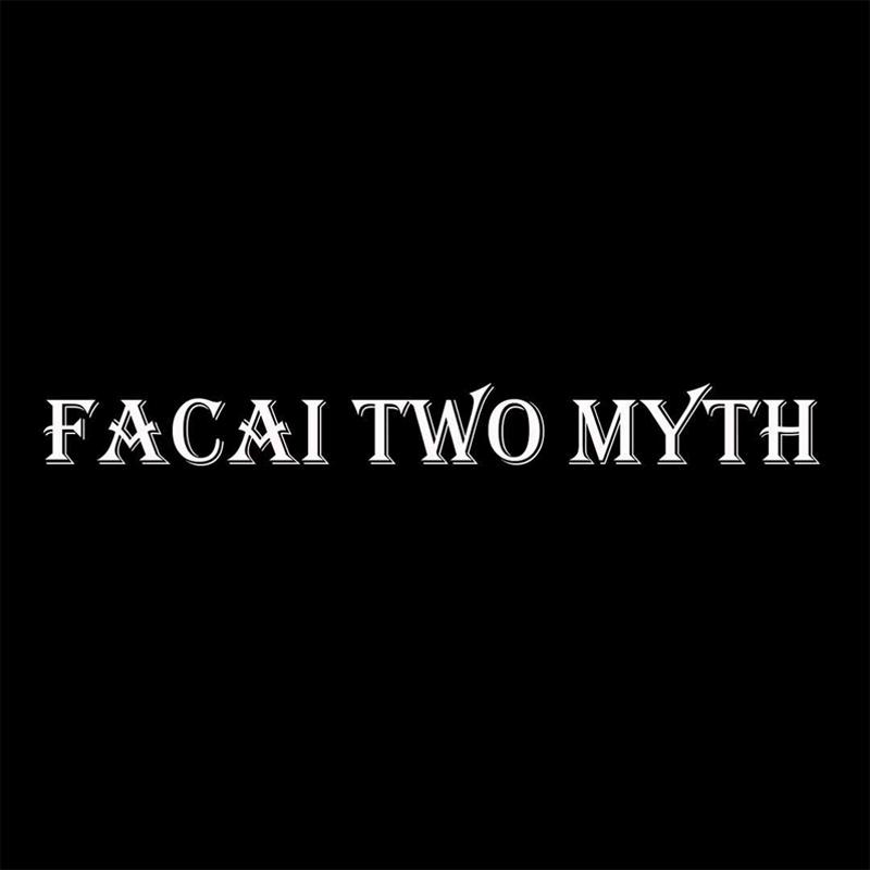FACAI TWO MYTH