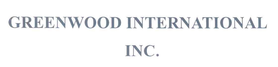 GREENWOOD INTERNATIONAL INC.