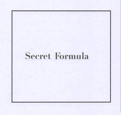 SECRET FORMULA