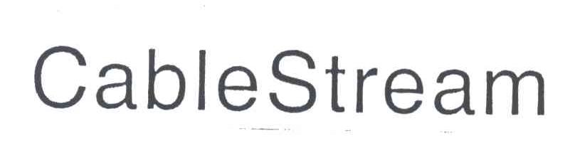 CABLESTREAM