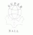 SUPER BALL