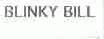 BLINKY BILL