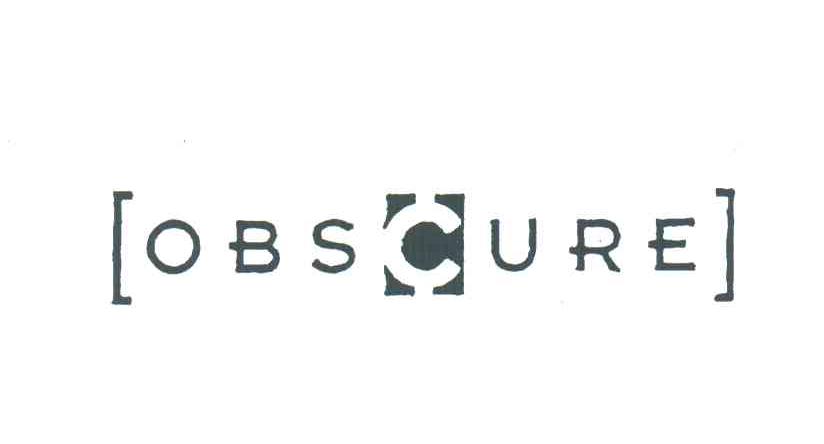 OBSCURE