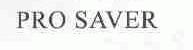 PRO SAVER