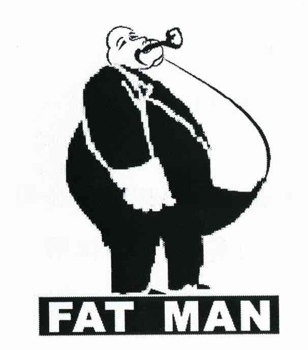FAT MAN