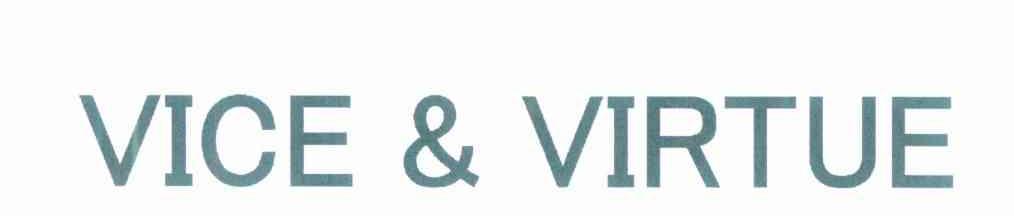 VICE & VIRTUE
