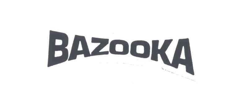 BAZOOKA