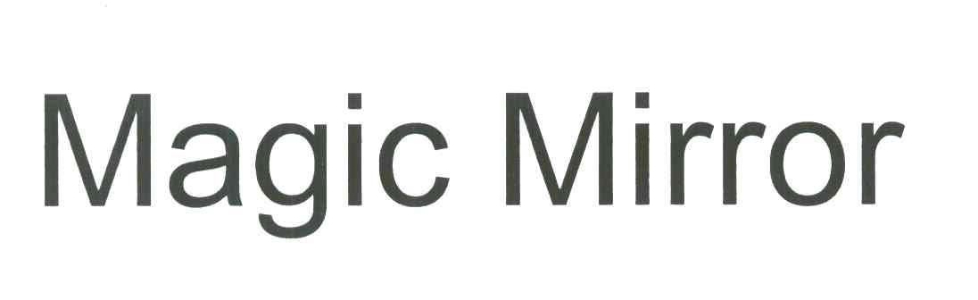 MAGIC MIRROR