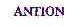 ANTION