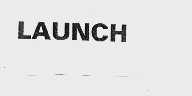 LAUNCH
