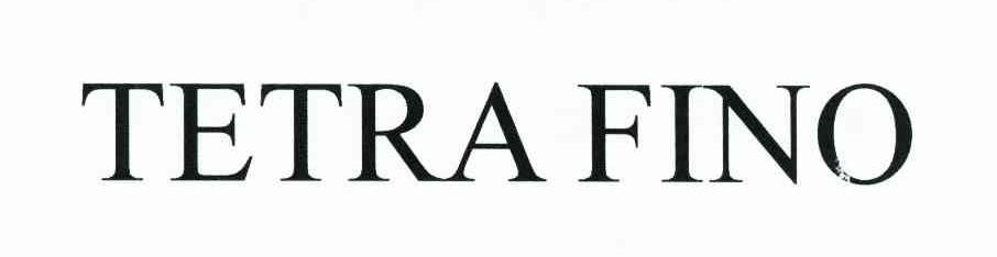 TETRA FINO