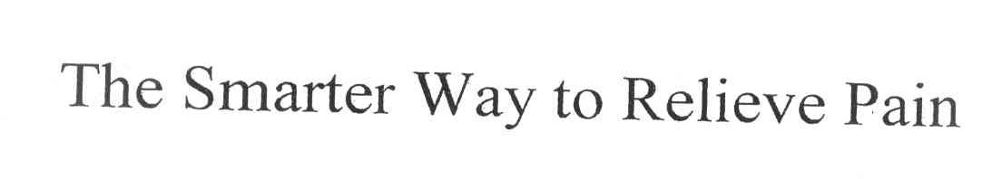 THE SMARTER WAY TO RELIEVE PAIN