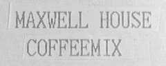 MAXWELL HOUSE COFFEEMIX