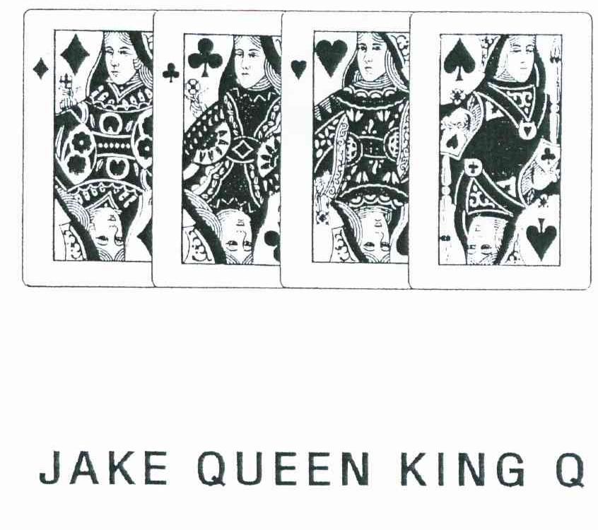JAKE QUEEN KING Q