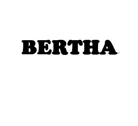 BERTHA