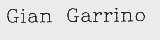 GIAN GARRINO