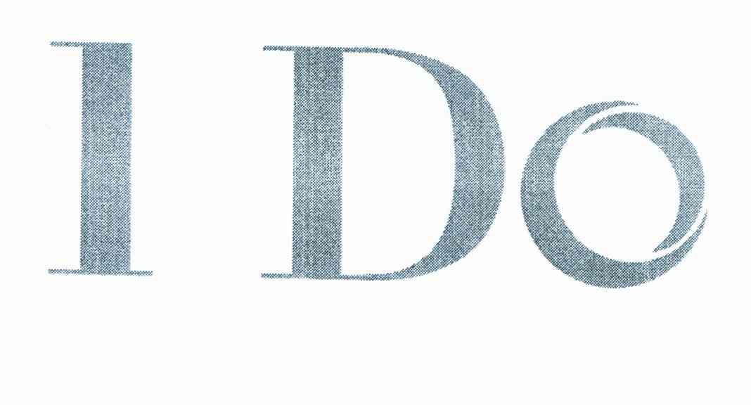 I DO