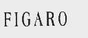 FIGARO