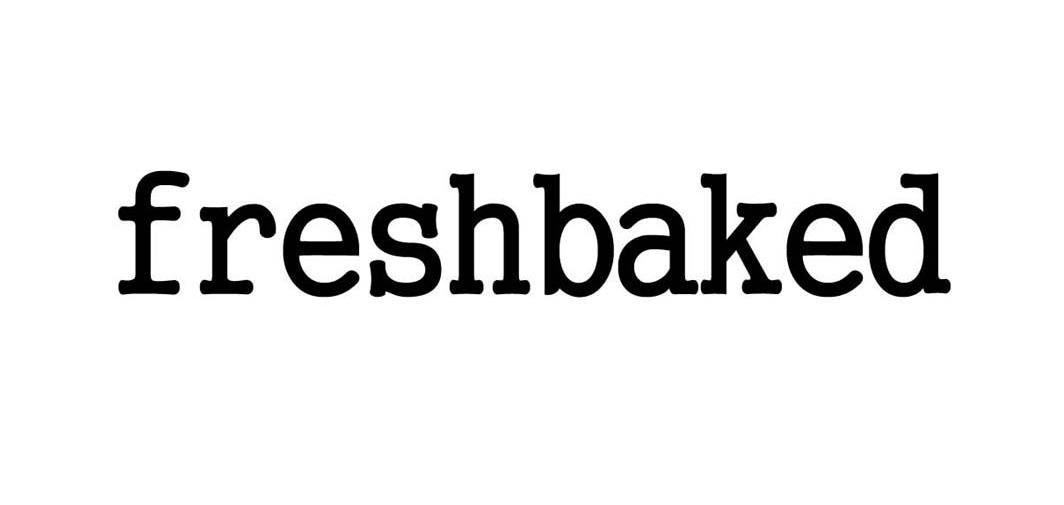 FRESHBAKED