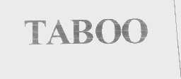 TABOO