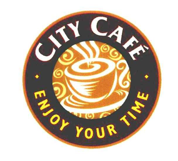 CITY CAFE ENJOY YOUR TIME