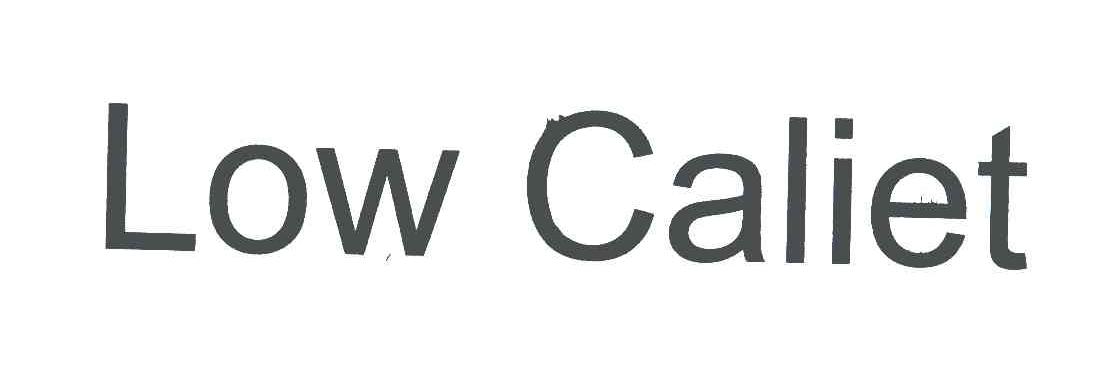 LOW CALIET