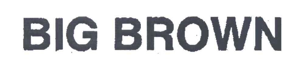 BIG BROWN
