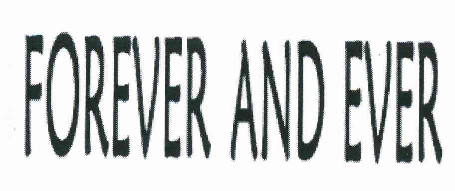 FOREVER AND EVER
